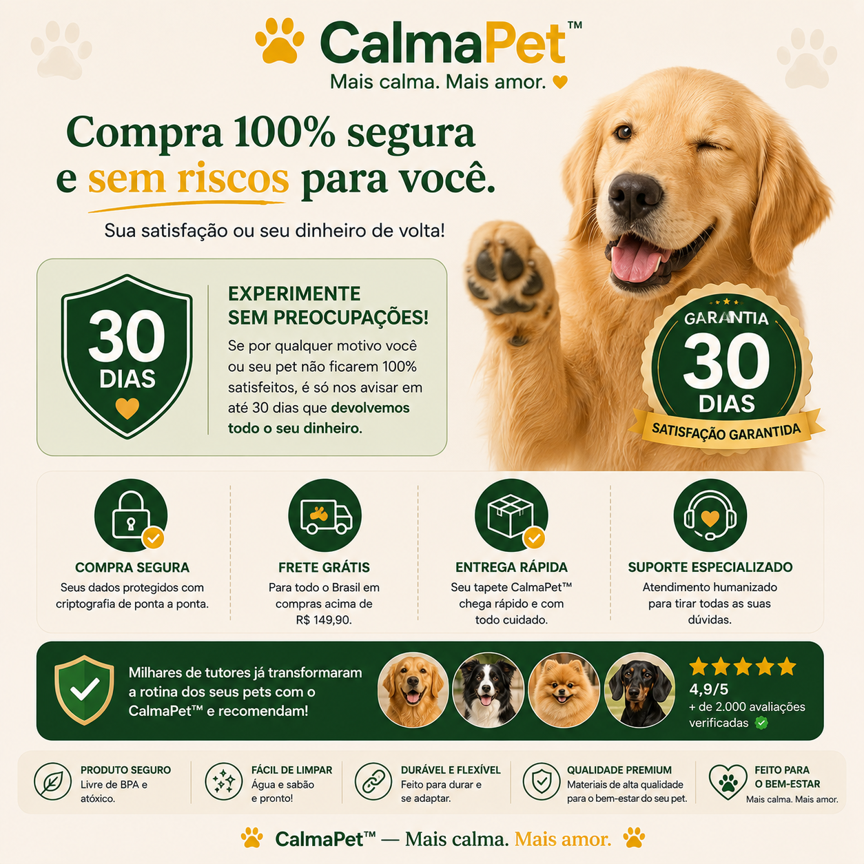 Compra 100% segura — Garantia 30 dias CalmaPet™